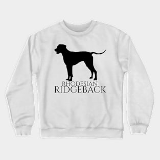 Rhodesian Ridgeback dog text black Crewneck Sweatshirt